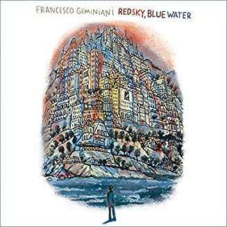 Album Francesco Geminiani: Red Sky, Blue Water
