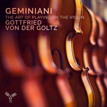 Album Francesco Geminiani: The Art Of Playing On The Violin