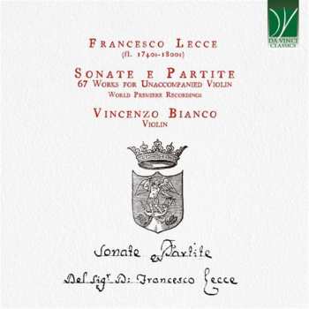 Album Francesco Lecce: Sonate E Partite Nr.1-67 Für Violine Solo