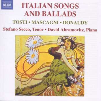 Album Francesco Paolo Tosti: Stefano Secco - Italian Songs And Ballads