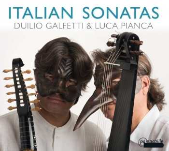 Album Francesco Piccone: Duilio Galfetti & Luca Pianca - Italian Sonatas