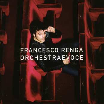 Album Francesco Renga: Orchestraevoce