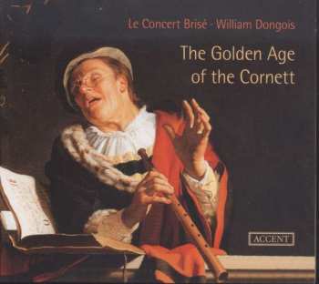 Album Francesco Rognoni: The Golden Age Of The Cornett
