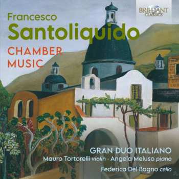 Album Francesco Santoliquido: Kammermusik