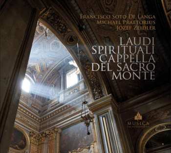 Album Francesco Soto de Langa: Cappella Del Sacro Monte - Laudi Spirituali