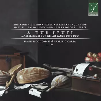 A Due Leuti (Masterpieces For Renaissance Lute Duo)