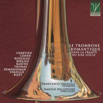 Album Francesco Verzillo: Le Trombone Romantique Dans La France Du XIXe Siècle