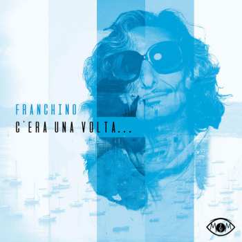 Album Franchino: C'era Una Volta...