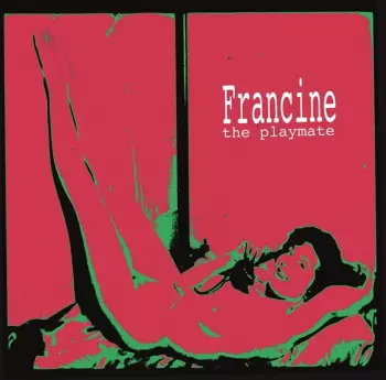 Francine: The Playmate