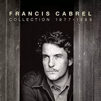Francis Cabrel: Collection 1977-1989