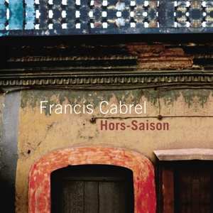 LP Francis Cabrel: Hors-Saison 386867
