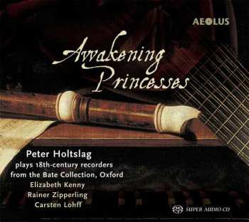 Album Francis Charles Dieupart: Peter Holtslag - Awakening Princess