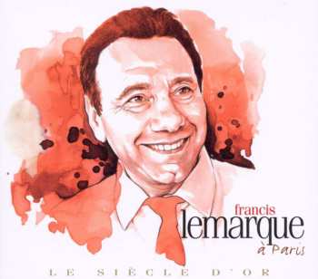 Album Francis Lemarque: Le Siecle D'or
