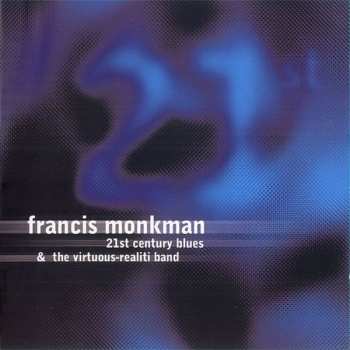 Album Francis Monkman: 21st Century Blues