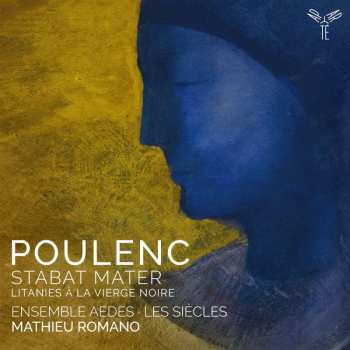 CD Francis Poulenc: Stabat Mater, Litanies A La Vi 474253