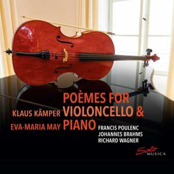 Album Francis Poulenc: Klaus Kämper & Eva-maria May - Poemes For Violoncello & Piano