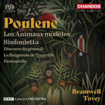 Album Francis Poulenc: Les Animaux Modèles / Sinfonietta / Discours Du Général / La Baigneuse De Trouville / Pastourelle