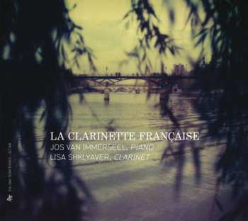 Francis Poulenc: Lisa Shklyaver - La Clarinette Francaise