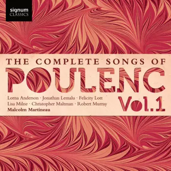 The Complete Songs of Poulenc Vol. 1