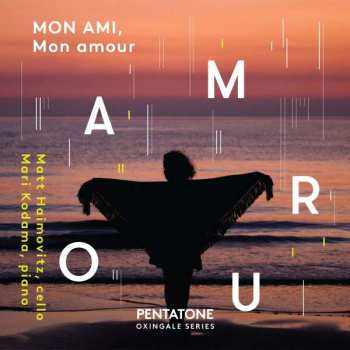 CD Matt Haimovitz: Mon Ami, Mon Amour DIGI 467377