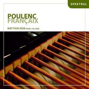 Francis Poulenc: Matthias Rein - Poulenc/franciax