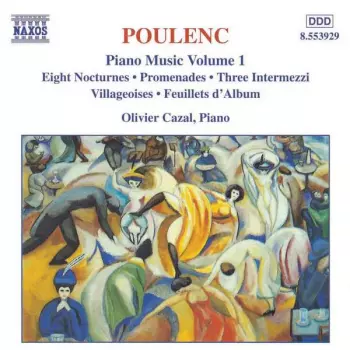 Piano Music Volume 1 - Eight Nocturnes • Promenades • Three Intermezzi • Villageoises • Feuillets D'Album