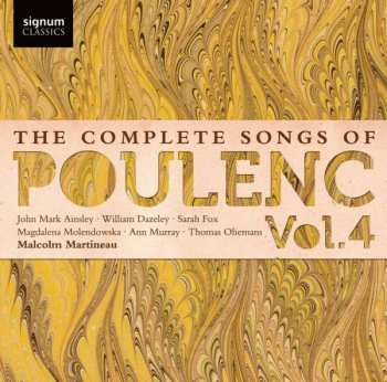 CD Francis Poulenc: The Complete Songs Of Poulenc. Vol. 4 445687