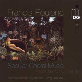 Album Francis Poulenc: Secular Choral Music