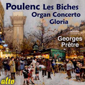 Album Francis Poulenc: Suite From Les Biches - Organ Concerto - Gloria