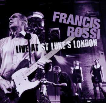 CD Francis Rossi: Live At St Luke's London 244008