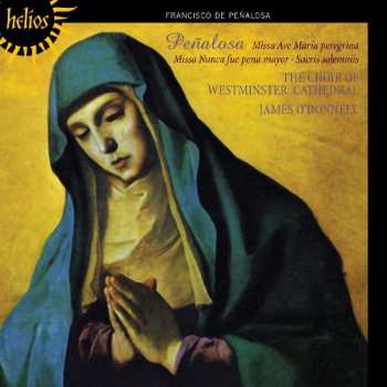 Album Francisco de Peñalosa: Missa Ave Maria, Sacris Solemniis, Missa Nunc Fué Pena Mayor