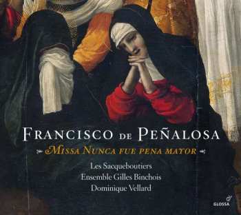 Album Francisco de Peñalosa: Missa Nunca Fue Pena Mayor