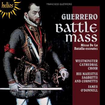 Album Francisco Guerrero: Battle Mass (Missa De La Batalla escoutez)
