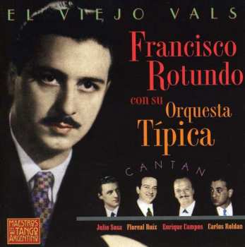 Album Francisco Rotundo: El Viejo Vals