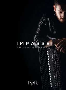 Album Franck Angelis: Guillaume Meral - Impasse