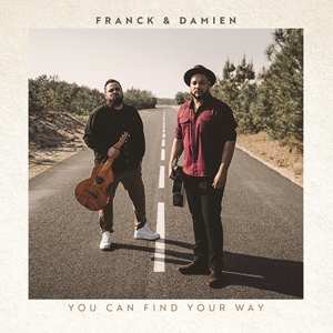 Album Franck & Damien: You Can Find Your Way