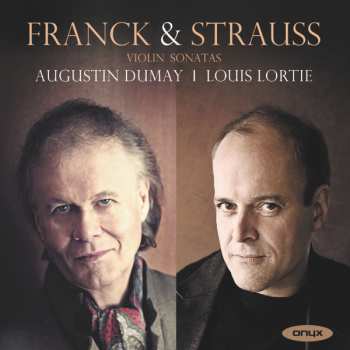 César Franck: Franck & Strauss: Violin Sonatas