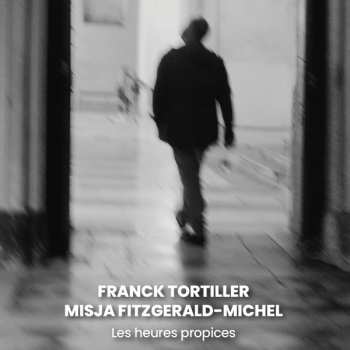 Album Franck Tortiller: Les Heures Propices