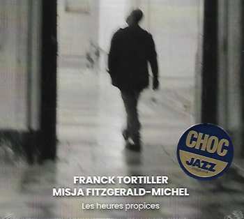 CD Franck Tortiller: Les Heures Propices 408229