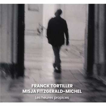 CD Franck Tortiller: Les Heures Propices 408229