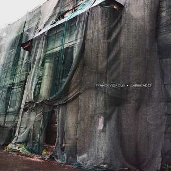 Album Franck Vigroux: Barricades