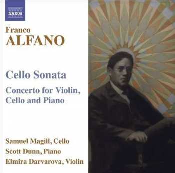 CD Franco Alfano: Cello Sonata / Concerto For Violin, Cello And Piano 407743