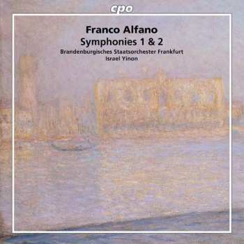 Album Franco Alfano: Symphonies 1 & 2