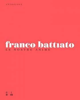Album Franco Battiato: Le Nostre Anime (Anthology)