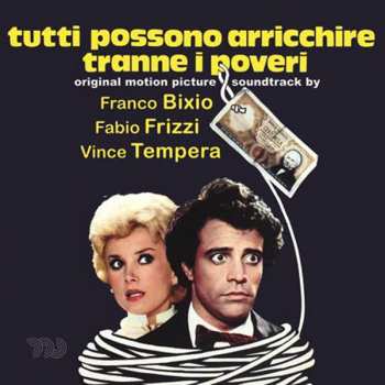 Album Franco Bixio, Fabio Frizzi, Vince Tempera: Tutti Possono Arricchire Tranne I Poveri