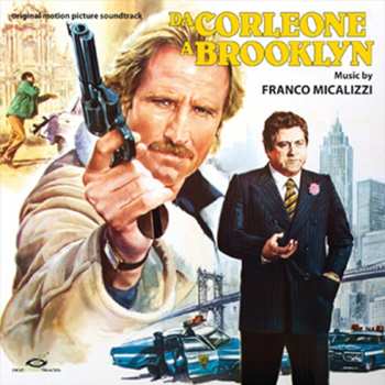 Album Franco Micalizzi: Da Corleone A Brooklyn (Original Soundtrack In Full Stereo)
