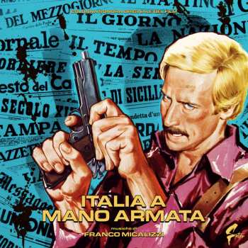 LP Franco Micalizzi: Italia A Mano Armata LTD | NUM | CLR 432205