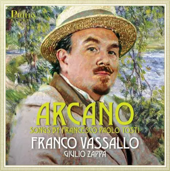 Arcano: Songs By Francesco Paolo Tosti
