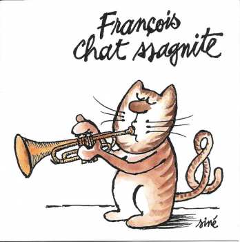 Album François Chassagnite: Chat-ssagnite