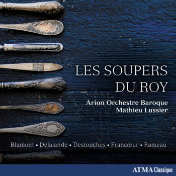 Album François Colin de Blamont: Les Soupers Du Roy